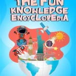 The Fun Knowledge Encyclopedia Volume 2