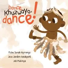 Dance, Khuzwayo, Dance! - Kids Stories